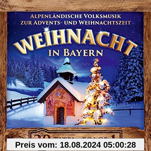 Weihnacht in Bayern; Instrumental; Alpenländische Volksmusik zur Advents- und Weihnachtszeit; Echte Volksmusik; Saitenmusik; Harfe; Hackbrett; Stubenmusik; Zither; Blechbläser; Weisenbläser; Hausmusik; Weihnachten; Adventsmusik; Weihnachtsmusik von Various