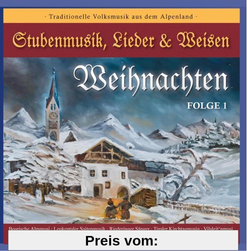 Weihnachten - Stubenmusik, Lieder & Weisen - Folge 1 von Various