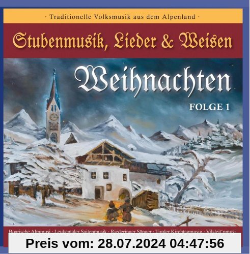 Weihnachten - Stubenmusik, Lieder & Weisen - Folge 1 von Various