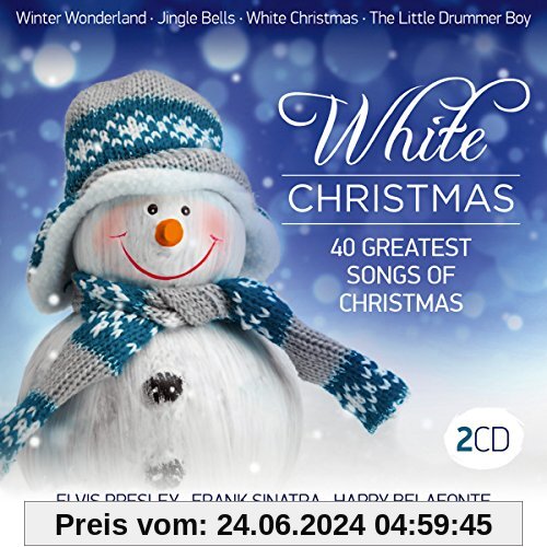 White Christmas; 40 greatest songs of christmas; Elvis Presley; Frank Sinatra; Harry Belafonte; Dean Martin; Louis Armstrong; Bing Crosby; Best of Christmas; Weihnacht von Various