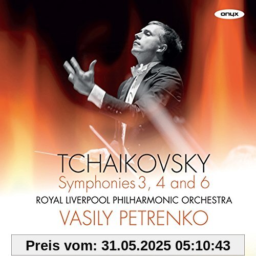 Tschaikowsky: Sinfonien 3,4 & 6 von Vasily Petrenko