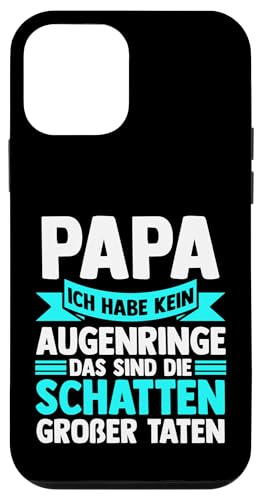 Papa ich habbe kein Augenringe Papa Hülle für iPhone 12 mini von Vatertag & Tochter Geschenke
