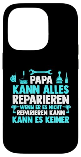 Papa kann alles repariren wenn er es nicht repariren Papa Hülle für iPhone 14 Pro von Vatertag & Tochter Geschenke