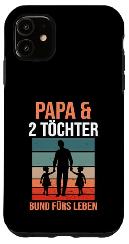 Papa & 2 Töchter Bund fürs Leben Papa Hülle für iPhone 11 von Vatertag & Tochter Geschenke