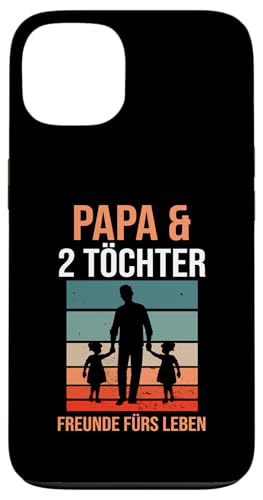 Papa & 2 Töchter Freunde fürs Leben Papa Hülle für iPhone 13 von Vatertag & Tochter Geschenke
