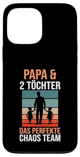Papa & 2 Töchter das Perfekte Chaos Team Papa Hülle für iPhone 13 Pro Max von Vatertag & Tochter Geschenke