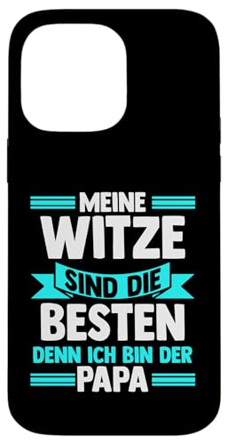 Witze sind die besten denn ich bin der Papa Papa Hülle für iPhone 14 Pro Max von Vatertag & Tochter Geschenke