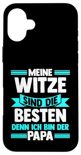 Witze sind die besten denn ich bin der Papa Papa Hülle für iPhone 16 Plus von Vatertag & Tochter Geschenke