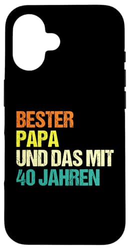 bester Papa und das mirt 40 Jahren Papa Hülle für iPhone 16 von Vatertag & Tochter Geschenke