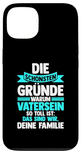 die schönsten Gründe warum Vatersein Papa Hülle für iPhone 13 von Vatertag & Tochter Geschenke