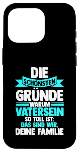 die schönsten Gründe warum Vatersein Papa Hülle für iPhone 16 Pro von Vatertag & Tochter Geschenke