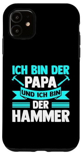 ich in der Papa und ich bin der Hammer Papa Hülle für iPhone 11 von Vatertag & Tochter Geschenke
