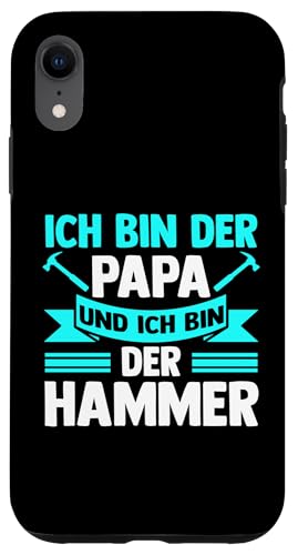 ich in der Papa und ich bin der Hammer Papa Hülle für iPhone XR von Vatertag & Tochter Geschenke