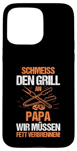 schmeiss den Grill an der Papa Papa Hülle für iPhone 15 Pro Max schmeiss den Grill an der Papa Papa Hülle für iPhone 15 Pro Max von Vatertag & Tochter Geschenke
