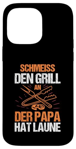 schmeiss den Grill an der Papa hat Laune Papa Hülle für iPhone 14 Pro Max schmeiss den Grill an der Papa hat Laune Papa Hülle für iPhone 14 Pro Max von Vatertag & Tochter Geschenke