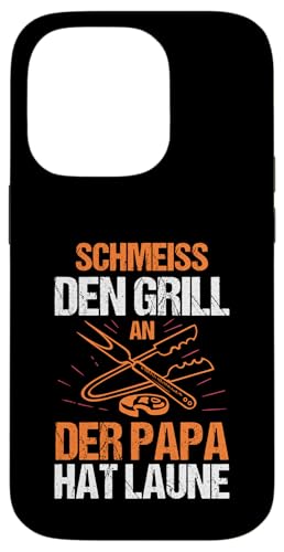 schmeiss den Grill an der Papa hat Laune Papa Hülle für iPhone 14 Pro schmeiss den Grill an der Papa hat Laune Papa Hülle für iPhone 14 Pro von Vatertag & Tochter Geschenke