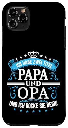 Opa shirt Vatertag tshirt Papa Spruch Grossvater Geburtstag Hülle für iPhone 11 Pro Max von Vatertagsgeschenk Papa Opa Vatertag shirt Lustig
