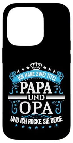 Opa shirt Vatertag tshirt Papa Spruch Grossvater Geburtstag Hülle für iPhone 14 Pro Opa shirt Vatertag tshirt Papa Spruch Grossvater Geburtstag Hülle für iPhone 14 Pro von Vatertagsgeschenk Papa Opa Vatertag shirt Lustig
