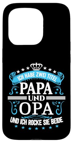 Opa shirt Vatertag tshirt Papa Spruch Grossvater Geburtstag Hülle für iPhone 15 Pro von Vatertagsgeschenk Papa Opa Vatertag shirt Lustig