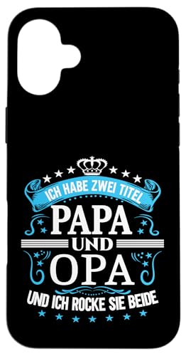 Opa shirt Vatertag tshirt Papa Spruch Grossvater Geburtstag Hülle für iPhone 16 Plus von Vatertagsgeschenk Papa Opa Vatertag shirt Lustig