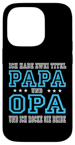 Opa shirt Vatertag tshirt Papa Spruch Grossvater Geschenk Hülle für iPhone 14 Pro von Vatertagsgeschenk Papa Opa Vatertag shirt Lustig