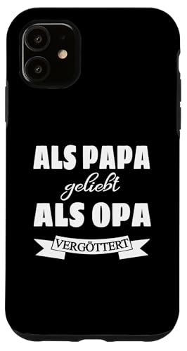 Als Papa geliebt als Opa vergöttert Herren und Männer Hülle für iPhone 11 von Vatertagsgeschenk Tochter Vater Geschenke T-Shirts