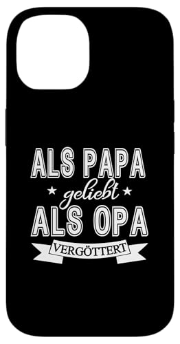 Als Papa geliebt als Opa vergöttert Herren und Männer Hülle für iPhone 14 von Vatertagsgeschenk Tochter Vater Geschenke T-Shirts