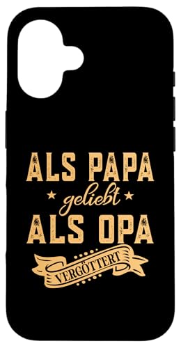 Als Papa geliebt als Opa vergöttert Herren und Männer Hülle für iPhone 16 von Vatertagsgeschenk Tochter Vater Geschenke T-Shirts