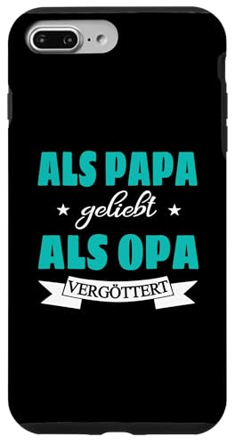 Als Papa geliebt als Opa vergöttert Herren und Männer Hülle für iPhone 7 Plus/8 Plus von Vatertagsgeschenk Tochter Vater Geschenke T-Shirts