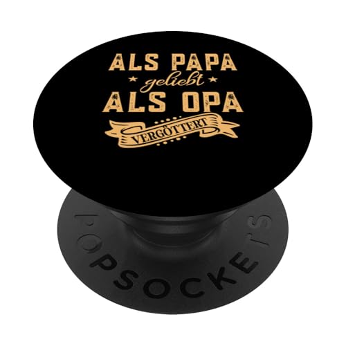 Als Papa geliebt als Opa vergöttert Herren und Männer PopSockets Klebender PopGrip von Vatertagsgeschenk Tochter Vater Geschenke T-Shirts