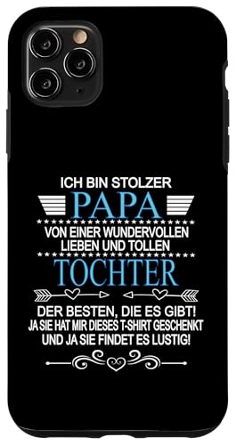 Ich Bin Stolzer Papa Einer Wundervollen Tochter - Vatertag Hülle für iPhone 11 Pro Max Ich Bin Stolzer Papa Einer Wundervollen Tochter - Vatertag Hülle für iPhone 11 Pro Max von Vatertagsgeschenk Tochter Vater Geschenke T-Shirts