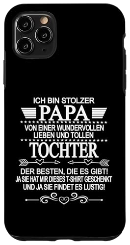 Ich Bin Stolzer Papa Einer Wundervollen Tochter - Vatertag Hülle für iPhone 11 Pro Max Ich Bin Stolzer Papa Einer Wundervollen Tochter - Vatertag Hülle für iPhone 11 Pro Max von Vatertagsgeschenk Tochter Vater Geschenke T-Shirts