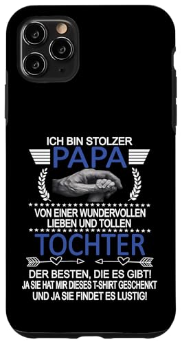 Ich Bin Stolzer Papa Einer Wundervollen Tochter - Vatertag Hülle für iPhone 11 Pro Max Ich Bin Stolzer Papa Einer Wundervollen Tochter - Vatertag Hülle für iPhone 11 Pro Max von Vatertagsgeschenk Tochter Vater Geschenke T-Shirts