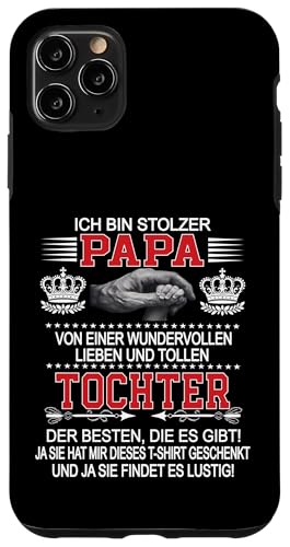 Ich Bin Stolzer Papa Einer Wundervollen Tochter - Vatertag Hülle für iPhone 11 Pro Max Ich Bin Stolzer Papa Einer Wundervollen Tochter - Vatertag Hülle für iPhone 11 Pro Max von Vatertagsgeschenk Tochter Vater Geschenke T-Shirts
