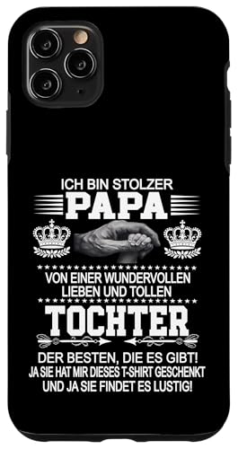 Ich Bin Stolzer Papa Einer Wundervollen Tochter - Vatertag Hülle für iPhone 11 Pro Max Ich Bin Stolzer Papa Einer Wundervollen Tochter - Vatertag Hülle für iPhone 11 Pro Max von Vatertagsgeschenk Tochter Vater Geschenke T-Shirts