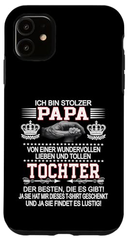 Ich Bin Stolzer Papa Einer Wundervollen Tochter - Vatertag Hülle für iPhone 11 von Vatertagsgeschenk Tochter Vater Geschenke T-Shirts
