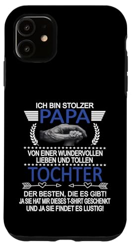 Ich Bin Stolzer Papa Einer Wundervollen Tochter - Vatertag Hülle für iPhone 11 Ich Bin Stolzer Papa Einer Wundervollen Tochter - Vatertag Hülle für iPhone 11 von Vatertagsgeschenk Tochter Vater Geschenke T-Shirts