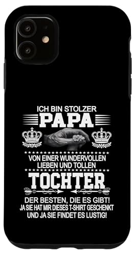Ich Bin Stolzer Papa Einer Wundervollen Tochter - Vatertag Hülle für iPhone 11 Ich Bin Stolzer Papa Einer Wundervollen Tochter - Vatertag Hülle für iPhone 11 von Vatertagsgeschenk Tochter Vater Geschenke T-Shirts