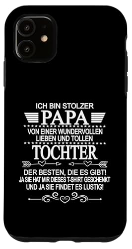 Ich Bin Stolzer Papa Einer Wundervollen Tochter - Vatertag Hülle für iPhone 11 Ich Bin Stolzer Papa Einer Wundervollen Tochter - Vatertag Hülle für iPhone 11 von Vatertagsgeschenk Tochter Vater Geschenke T-Shirts