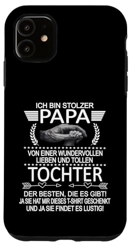 Ich Bin Stolzer Papa Einer Wundervollen Tochter - Vatertag Hülle für iPhone 11 Ich Bin Stolzer Papa Einer Wundervollen Tochter - Vatertag Hülle für iPhone 11 von Vatertagsgeschenk Tochter Vater Geschenke T-Shirts