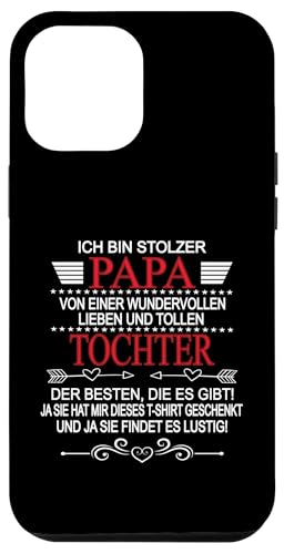 Ich Bin Stolzer Papa Einer Wundervollen Tochter - Vatertag Hülle für iPhone 12 Pro Max Ich Bin Stolzer Papa Einer Wundervollen Tochter - Vatertag Hülle für iPhone 12 Pro Max von Vatertagsgeschenk Tochter Vater Geschenke T-Shirts