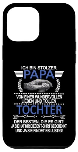 Ich Bin Stolzer Papa Einer Wundervollen Tochter - Vatertag Hülle für iPhone 12 Pro Max Ich Bin Stolzer Papa Einer Wundervollen Tochter - Vatertag Hülle für iPhone 12 Pro Max von Vatertagsgeschenk Tochter Vater Geschenke T-Shirts