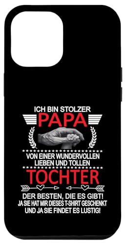 Ich Bin Stolzer Papa Einer Wundervollen Tochter - Vatertag Hülle für iPhone 12 Pro Max Ich Bin Stolzer Papa Einer Wundervollen Tochter - Vatertag Hülle für iPhone 12 Pro Max von Vatertagsgeschenk Tochter Vater Geschenke T-Shirts