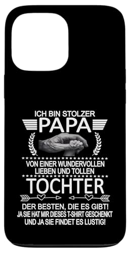 Ich Bin Stolzer Papa Einer Wundervollen Tochter - Vatertag Hülle für iPhone 13 Pro Max Ich Bin Stolzer Papa Einer Wundervollen Tochter - Vatertag Hülle für iPhone 13 Pro Max von Vatertagsgeschenk Tochter Vater Geschenke T-Shirts