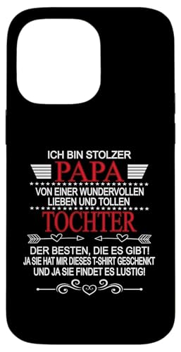 Ich Bin Stolzer Papa Einer Wundervollen Tochter - Vatertag Hülle für iPhone 14 Pro Max von Vatertagsgeschenk Tochter Vater Geschenke T-Shirts