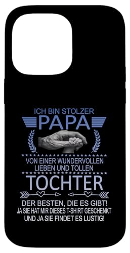 Ich Bin Stolzer Papa Einer Wundervollen Tochter - Vatertag Hülle für iPhone 14 Pro Max Ich Bin Stolzer Papa Einer Wundervollen Tochter - Vatertag Hülle für iPhone 14 Pro Max von Vatertagsgeschenk Tochter Vater Geschenke T-Shirts