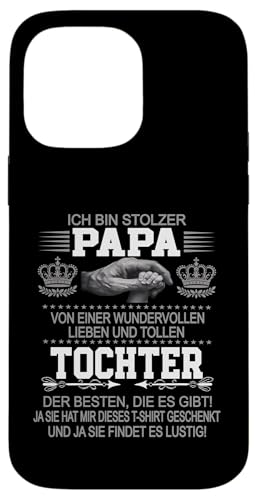 Ich Bin Stolzer Papa Einer Wundervollen Tochter - Vatertag Hülle für iPhone 14 Pro Max Ich Bin Stolzer Papa Einer Wundervollen Tochter - Vatertag Hülle für iPhone 14 Pro Max von Vatertagsgeschenk Tochter Vater Geschenke T-Shirts