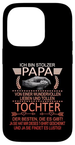 Ich Bin Stolzer Papa Einer Wundervollen Tochter - Vatertag Hülle für iPhone 14 Pro Ich Bin Stolzer Papa Einer Wundervollen Tochter - Vatertag Hülle für iPhone 14 Pro von Vatertagsgeschenk Tochter Vater Geschenke T-Shirts