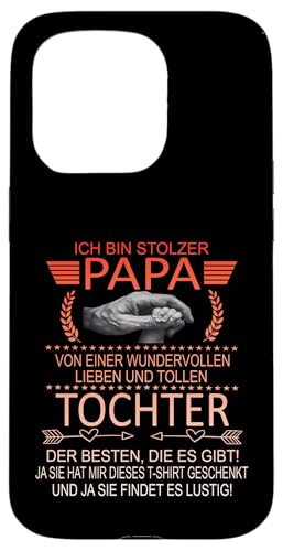 Ich Bin Stolzer Papa Einer Wundervollen Tochter - Vatertag Hülle für iPhone 15 Pro Ich Bin Stolzer Papa Einer Wundervollen Tochter - Vatertag Hülle für iPhone 15 Pro von Vatertagsgeschenk Tochter Vater Geschenke T-Shirts