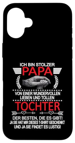 Ich Bin Stolzer Papa Einer Wundervollen Tochter - Vatertag Hülle für iPhone 16 Plus Ich Bin Stolzer Papa Einer Wundervollen Tochter - Vatertag Hülle für iPhone 16 Plus von Vatertagsgeschenk Tochter Vater Geschenke T-Shirts